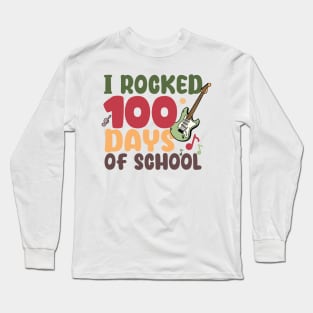 I Rocked 100 Days Of School Long Sleeve T-Shirt